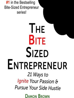 cover image of The Bite-Sized Entrepreneur
